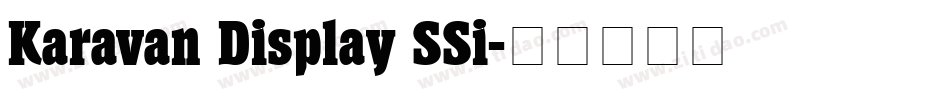 Karavan Display SSi字体转换
